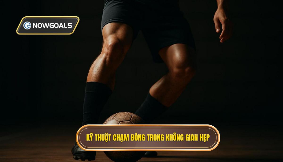 Các Kỹ Thuật Chạm Bóng Đặc Trưng Trong Không Gian Hẹp