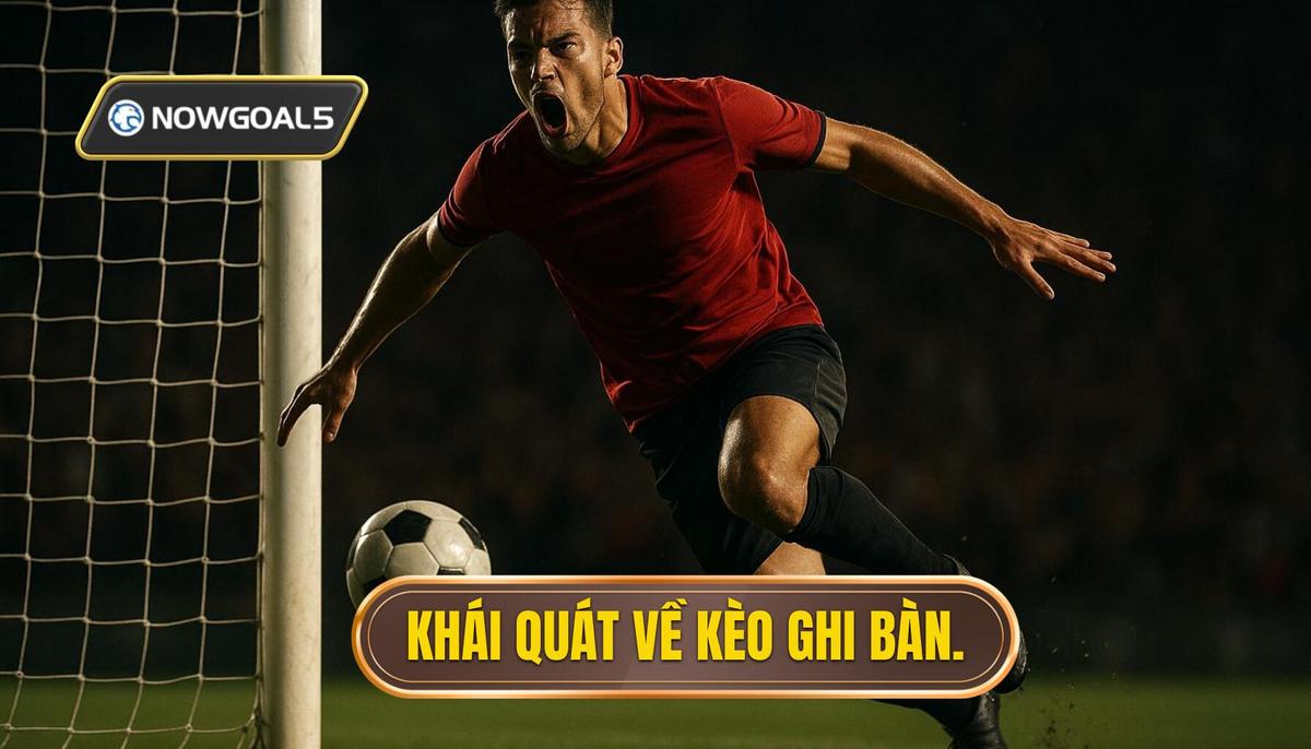 Khái quát bản chất của kèo cả hai đội ghi bàn