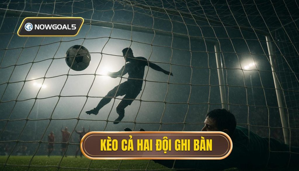 thumb - kèo cả hai đội ghi bàn