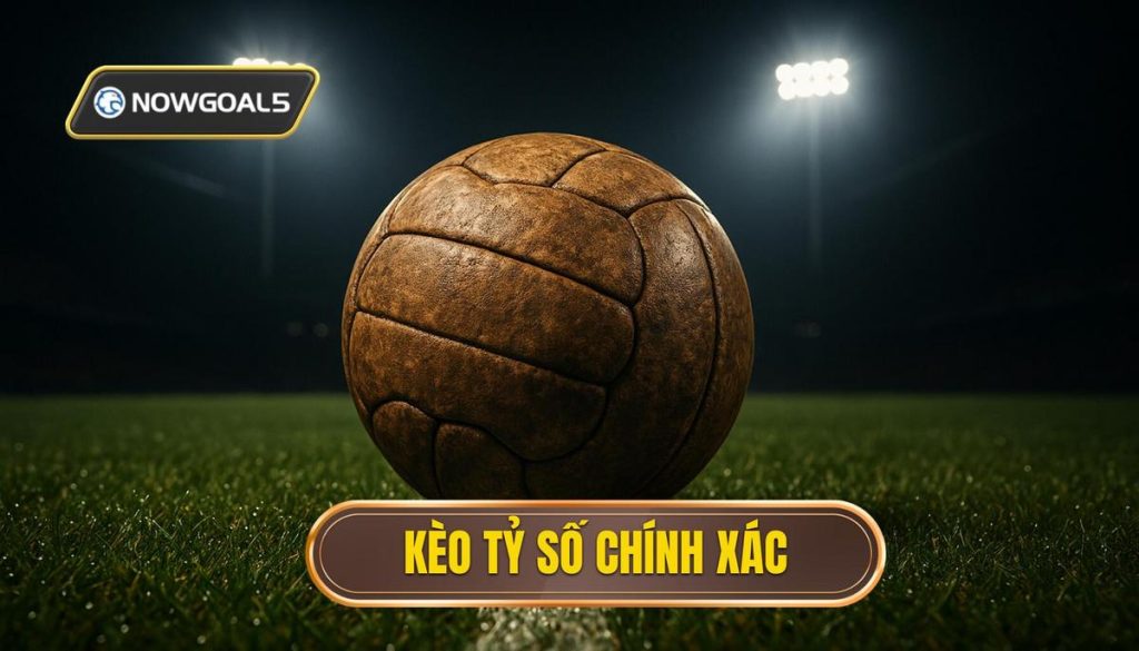 thumb - kèo tỷ số chính xác