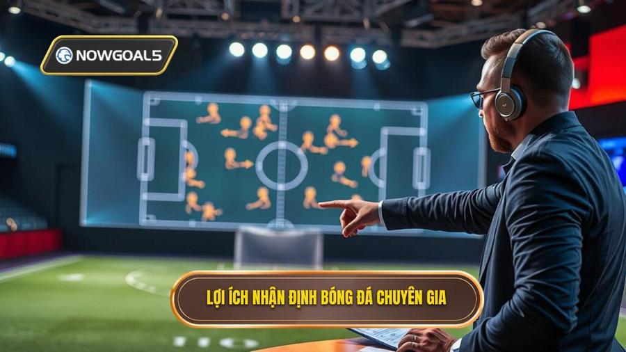 Tại sao nhận định bóng đá từ chuyên gia lại quan trọng?