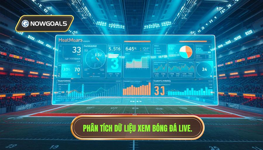 Phân tích đa chiều: Giá trị của dữ liệu trong xem bóng đá live